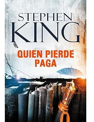 Quien Pierde Paga - Stephen King
