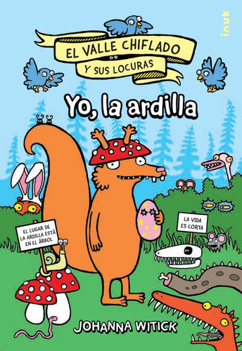 Libro: Yo, La Ardilla. Witick, Johanna. Editorial Inuk