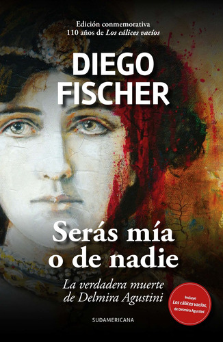 Seras Mia O De Nadie - Fischer, Diego