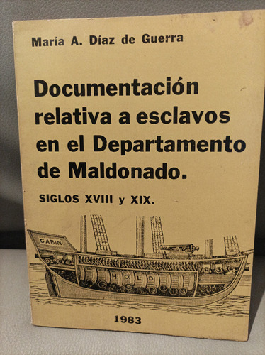 Documentación Relativa A Esclavos En El Departamento De Mald