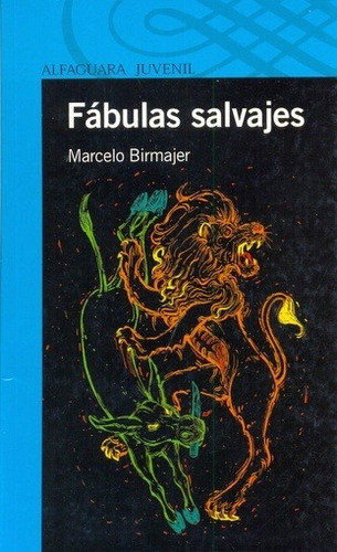 Fabulas Salvajes - Marcelo Birmajer