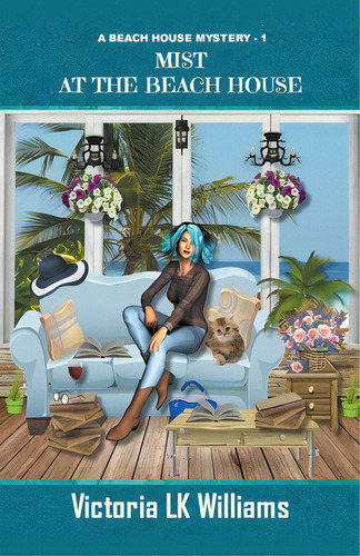 Mist At The Beach House, De Williams, Victoria Lk. Editorial Independent Publ Group, Tapa Blanda En Inglés