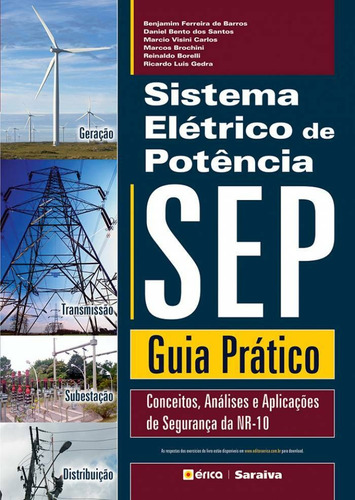 Sistema elétrico de potência: Guia prático NR-10, de Barros, Benjamim Ferreira de. Editorial Editora Érica, capa mole em português, 2012