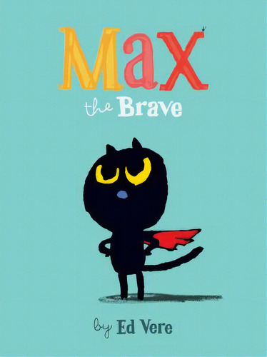 Max The Brave, De Vere, Ed. Editorial Sourcebooks Jabberwocky, Tapa Dura En Inglés