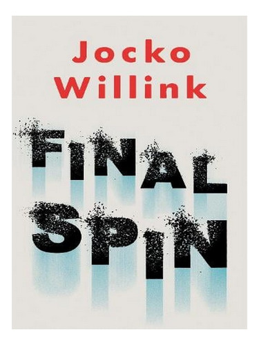 Final Spin (paperback) - Jocko Willink. Ew04