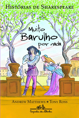 Muito barulho por nada, de Matthews, Andrew. Editora Schwarcz SA, capa mole em português, 2011