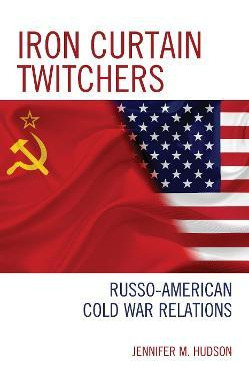 Libro Iron Curtain Twitchers : Russo-american Cold War Re...