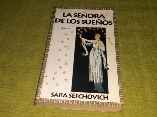 La Señora De Los Sueños - Sara Sefchovich - Espasa Calpe (Usado)