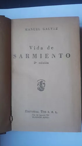 Vida De Sarmiento  Manuel Galvez