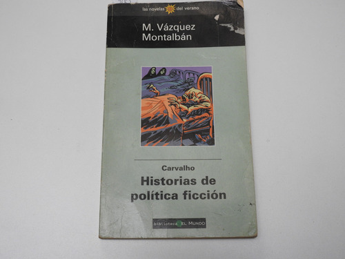 Carvalho Historias De Politica Ficcion  Montalban L600