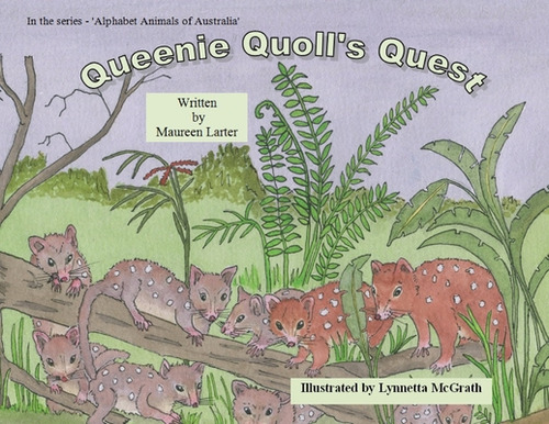 Queenie Quoll's Quest, De Larter, Maureen. Editorial Lightning Source Inc, Tapa Blanda En Inglés
