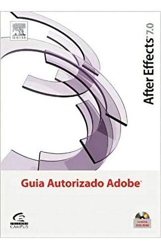 After Effects 7: Guia Autorizado Adobe, De Team  Adobe. Editora Campus Grupo Elsevier Em Português