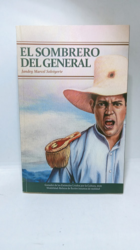 El Sombrero Del General - Jandey Marcel - Novela - 2020