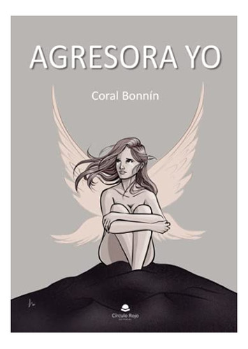 Libro Agresora Yo De Coral Bonnín