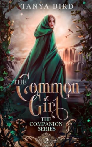 The Common Girl: An Epic Love Story (the Companion Series), De Bird, Tanya. Editorial Tanya Bird, Tapa Blanda En Inglés