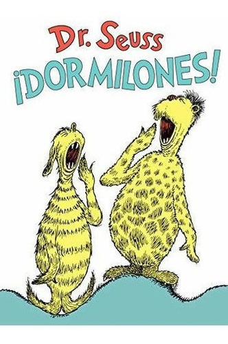 Dormilones (dr. Seusss Sleep Book Spanish Edition), de Dr. Se. Editorial Random Houss For Young Readers en inglés