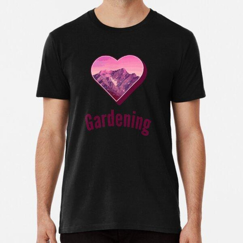 Remera Corazón De Jardinería Algodon Premium