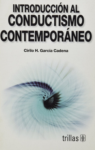 Introduccion Al Conductismo Contemporaneo - Garcia Cadena, C