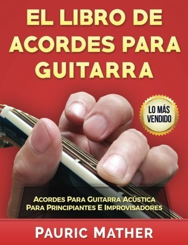 Libro : El Libro De Acordes Para Guitarra: Acordes Para G...