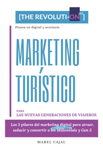 Libro: Marketing Turístico Para Las Nuevas Generaciones De V