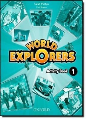 World Explorers 1 Activity Book - Phillips Sarah / Shipton