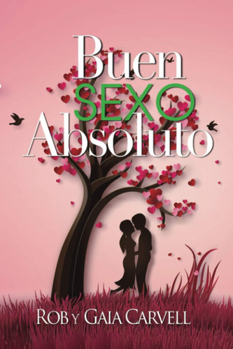 Libro: Buen Sexo Absoluto (spanish Edition)