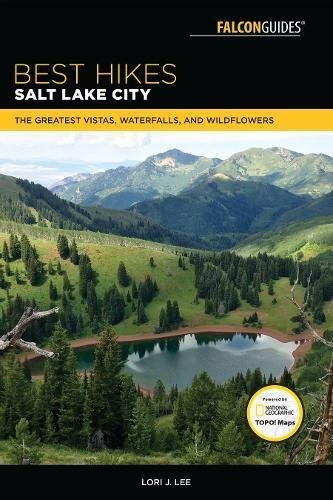 Best Hikes Salt Lake City The Greatest Vistas, Waterfalls, A