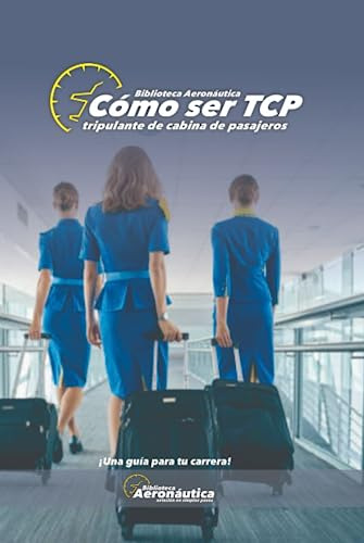 Cómo Ser Tcp: Tripulante De Cabina De Pasajeros