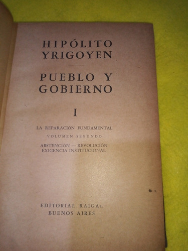 Hipolito Yrigoyen/pueblo Y Gobierno/