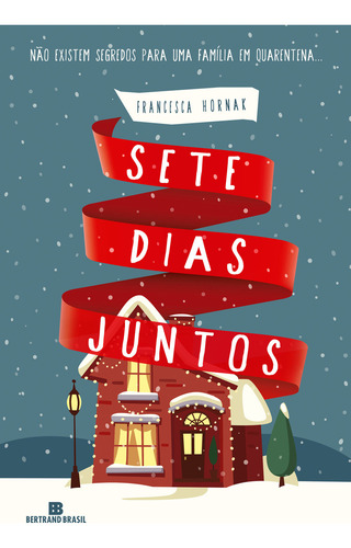Sete Dias Juntos, De Hornak, Francesca. Editora Bertrand Brasil, Capa Mole Em Português