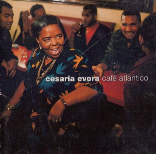 Cafe Atlantico - Evora Cesaria (cd)