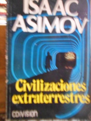 Civilizaciones Extraterrestres. Isaac Asimov