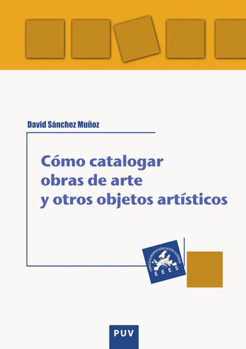 Cómo Catalogar Obras De Arte Y Otros Objetos Artísticos -...