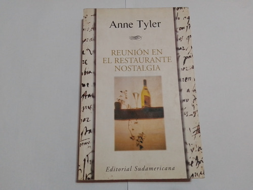 Reunion En El Restaurante Nostalgia - Anne Tyler - Novela