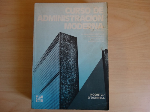 Curso De Administración Moderna, Koontz Y O'donnell