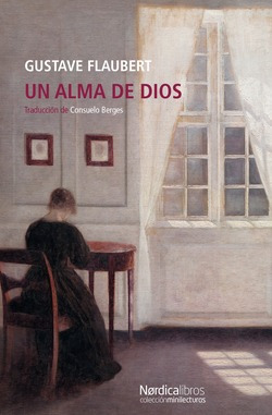 Un Alma De Dios Flaubert, Gustave Nordica Libros