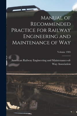 Libro Manual Of Recommended Practice For Railway Engineer...