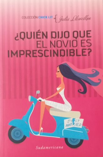 Quien Dijo Que El Novio Es Imprescindible? -julia Llewellyn