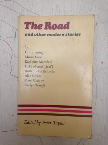 The Road And Other Modern Stories Peter Taylor