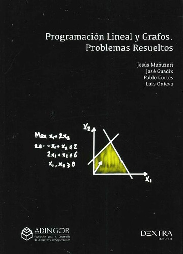 Libro Programación Lineal Y Grafos. Problemas Resueltos De P