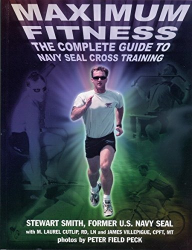Book : Maximum Fitness The Complete Guide To Navy Seal Cros