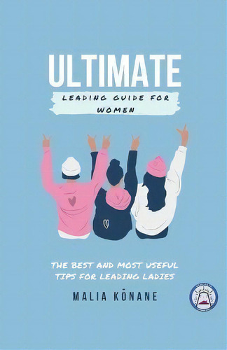 Ultimate Leading Guide For Women, De Malia K¿nane., Tapa Blanda En Inglés