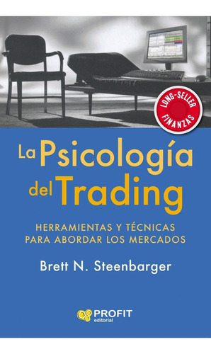 Libro: La Psicología Del Trading. Steenbarger, Brett N.. Pro
