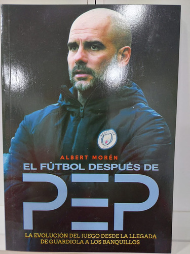 Libro El Fútbol Después De Pep