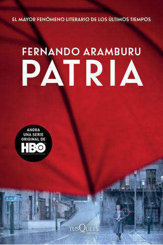 Pátria, de Aramburu, Fernando. Serie Andanzas Editorial Tusquets México, tapa blanda en español, 2020