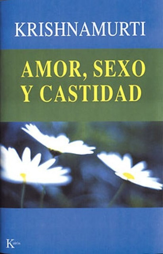 Amor , Sexo Y Castidad