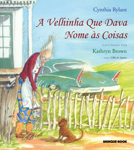 A velhinha que dava nome às coisas, de Rylant, Cynthia. Brinque-Book Editora de Livros Ltda, capa mole em português, 2002