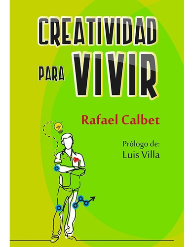 Creatividad Para Vivir, De Calbet, Rafael. Editorial Granica, Tapa Blanda En Español, 2018