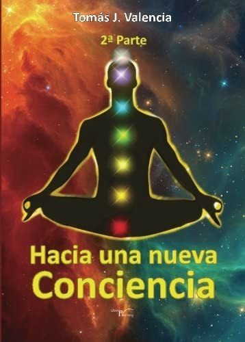 Libro Hacia Una Nueva Conciencia 2ª Parte (religiones Y Sist