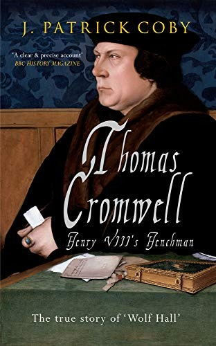 Thomas Cromwell The True Story Of Wolf Hall
